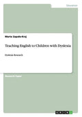 Teaching English to Children with Dyslexia: Dyslexia Research - Paperback