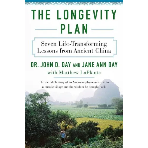 The Longevity Plan: Seven Life-Transforming Lessons from Ancient China - Paperback