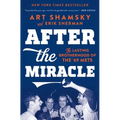 After the Miracle: The Lasting Brotherhood of the '69 Mets - Paperback