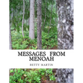 Messages From Menoah: Spiritual Self Help - Paperback