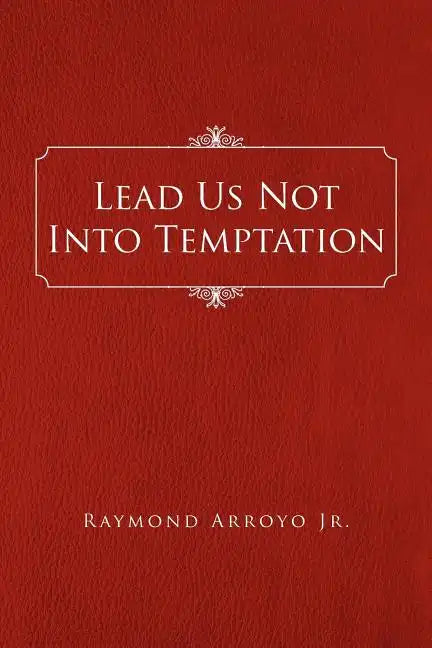 Lead Us Not Into Temptation - Paperback