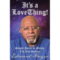 It's a Love Thing!: Simply Poetry in Motion; I'm Just Saying! - Paperback