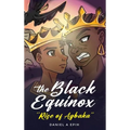 The Black Equinox Rise of Agbaka - Hardcover
