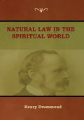 Natural Law in the Spiritual World - Hardcover