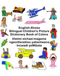 English-Xhosa Bilingual Children's Picture Dictionary Book of Colors - Paperback