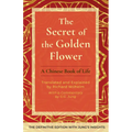 The Secret of the Golden Flower: A Chinese Book of Life - Hardcover