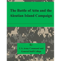 The Battle of Attu and the Aleutian Island Campaign - Paperback