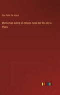 Memorias sobre el estado rural del Río de la Plata - Hardcover