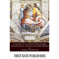 A History of the Jewish People during the Babylonian, Persian and Greek Periods - Paperback