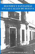 Duendes y Fantasmas en las Calles de Huelva - Paperback