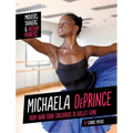 Michaela Deprince: From War-Torn Childhood to Ballet Fame - Hardcover
