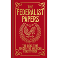 The Federalist Papers: The Ideas That Forged the American Constitution - Hardcover