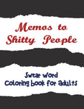 Memos to Shitty People: A Delightful & Vulgar Adult Coloring Book - Paperback