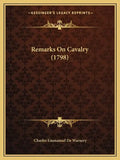 Remarks On Cavalry (1798) - Paperback