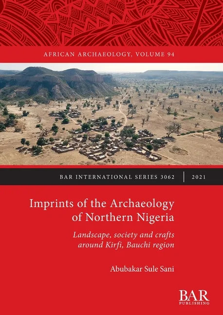 Imprints of the Archaeology of Northern Nigeria - Paperback