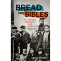 Bread and Bibles: D.L. Moody's Evangelism and Social Action - Paperback