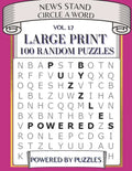 News Stand Circle a Word Vol.17: Large Print 100 Random Puzzles - Paperback