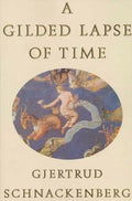 A Gilded Lapse of Time: Poems - Paperback