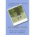 Retribution: Never cross a skinhead - Paperback