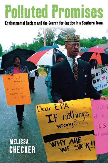 Polluted Promises: Environmental Racism and the Search for Justice in a Southern Town - Paperback
