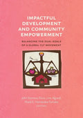 Impactful Development and Community Empowerment: Balancing the Dual Goals of a Global CLT Movement - Paperback