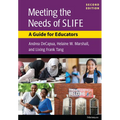 Meeting the Needs of Slife, Second Ed.: A Guide for Educators - Paperback