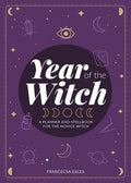Year of the Witch: A Planner and Spellbook for the Novice Witch - Paperback