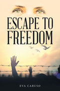 Escape to Freedom - Paperback