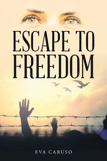Escape to Freedom - Paperback