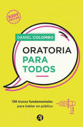 Oratoria para todos: 136 trucos fundamentales para hablar en público - Paperback