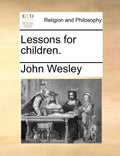 Lessons for Children. - Paperback