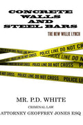 Concrete Walls And Steel Bars The New Willie Lynch - Paperback