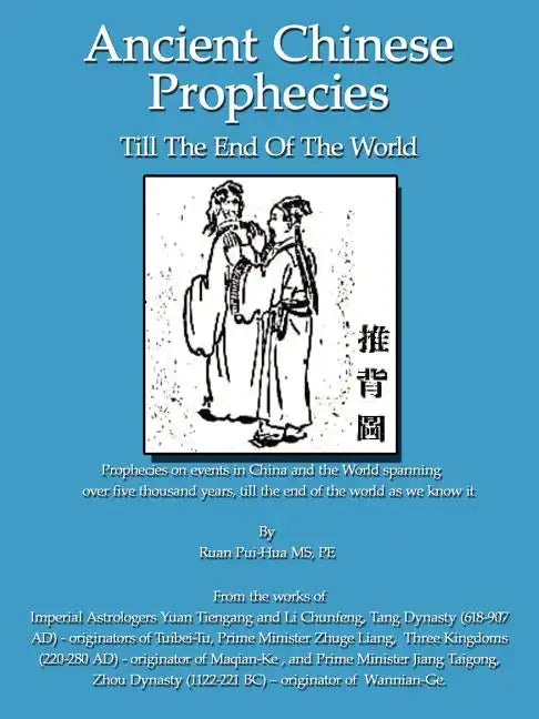Ancient Chinese Prophecies: Till the end of the world - Paperback