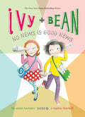 Ivy and Bean: No News Is Good News: #8 - Library Binding