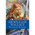 Sir William Wallace - Paperback