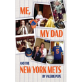 Me, My Dad and the New York Mets - Paperback