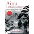 Ainu. The hidden shadows - Paperback