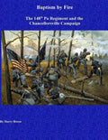 Baptism by Fire: The 148th Pa Regiment and the Chancellorsville Campaign - Paperback