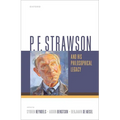 P. F. Strawson and His Philosophical Legacy - Hardcover