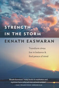 Strength in the Storm: Transform Stress, Live in Balance & Find Peace of Mind - Paperback