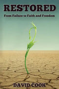 Restored: From Failure to Faith and Freedom - Paperback