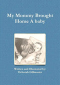 My Mommy Brought Home A baby - Paperback