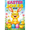Easter Jokes Book for Kids: Basket Stuffer Gift for Girls and Boys, Fun & Silly Riddles and Activity Book - Try Not to Laugh Challenge - Paperback