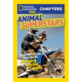 Animal Superstars: And More True Stories of Amazing Animal Talents - Paperback