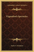 Pygmalion's Spectacles - Hardcover