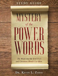 Study Guide: Mystery of the Power Words: The Words that the devil Fears and Christians Should Use Often - Paperback
