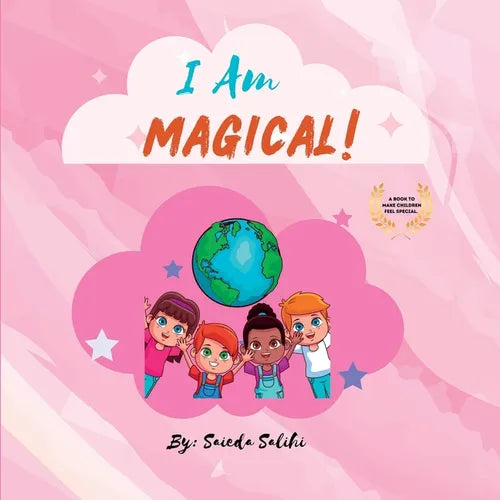 I am Magical: A children's book to make every child Feel Special (I Am Series) - Paperback