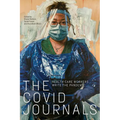 The Covid Journals: Health Care Workers Write the Pandemic - Paperback