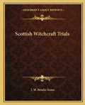 Scottish Witchcraft Trials - Paperback