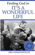 Finding God in It's a Wonderful Life - Paperback